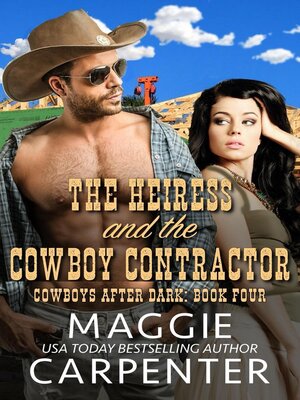 cover image of The Heiress and the Cowboy Contractor